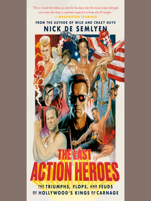 Title details for The Last Action Heroes by Nick de Semlyen - Available